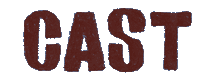 Cast